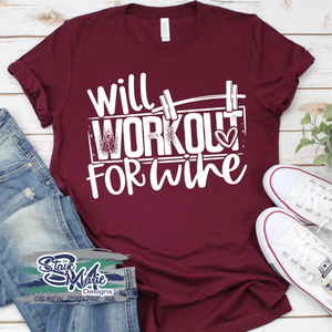 will workout for wine